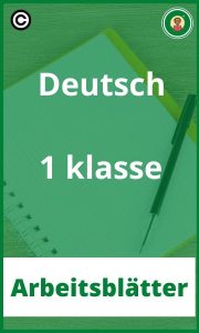 Deutsch 1 klasse Arbeitsblätter PDF