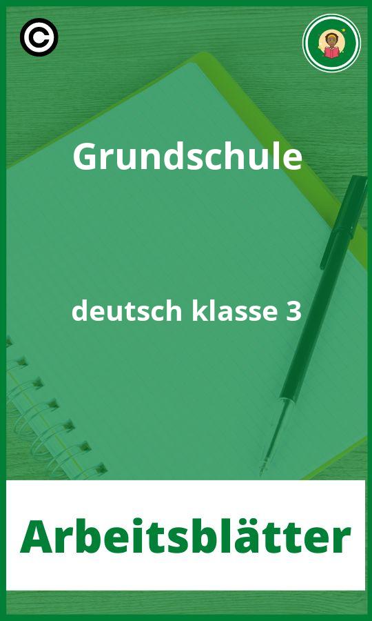 Arbeitsblätter Grundschule deutsch klasse 3 PDF