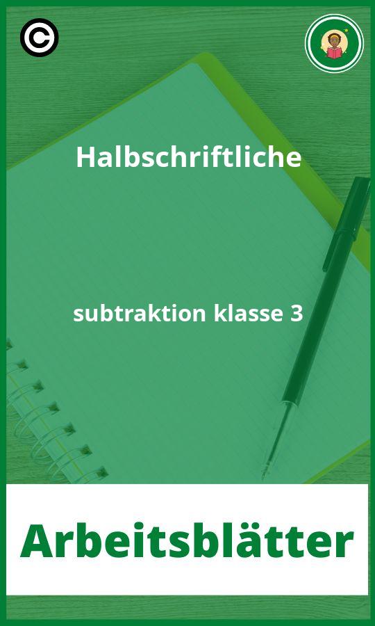 Halbschriftliche subtraktion klasse 3 Arbeitsblätter PDF