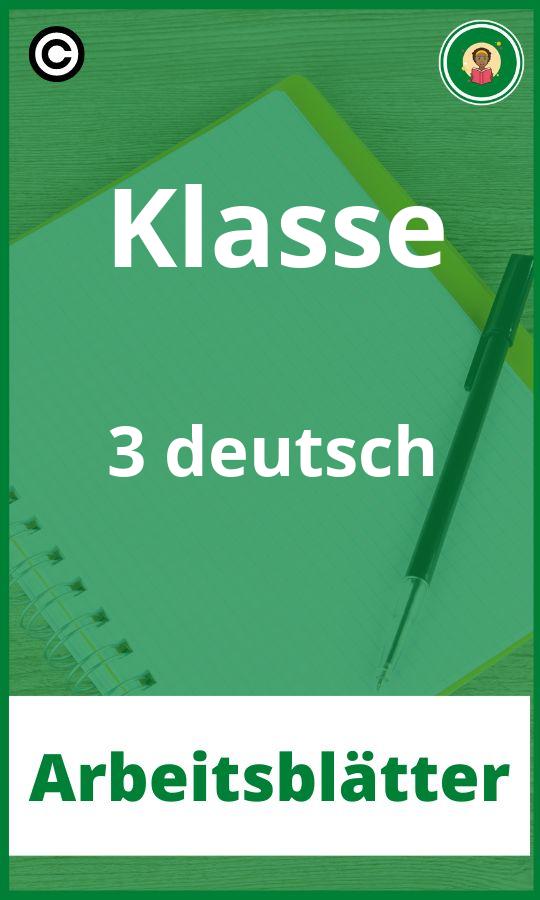 Klasse 3 deutsch Arbeitsblätter PDF